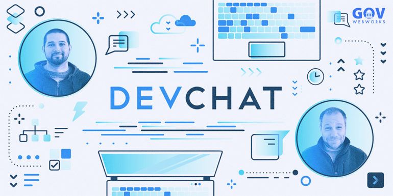 Dev Chat: Joe Cardella and Adam Kempler