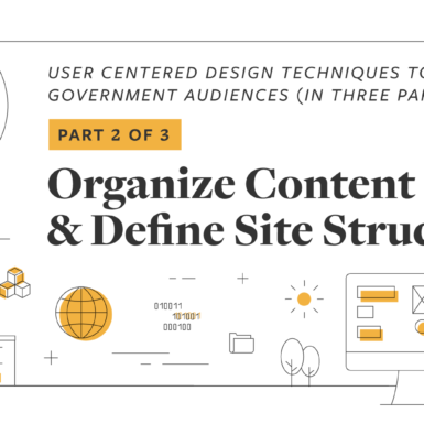 UX Playbook Part 2 of 3: Organize Content and Define Site Structure