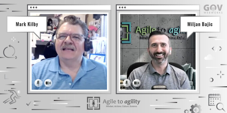 Agile to Agility Highlights with Mark Kilby