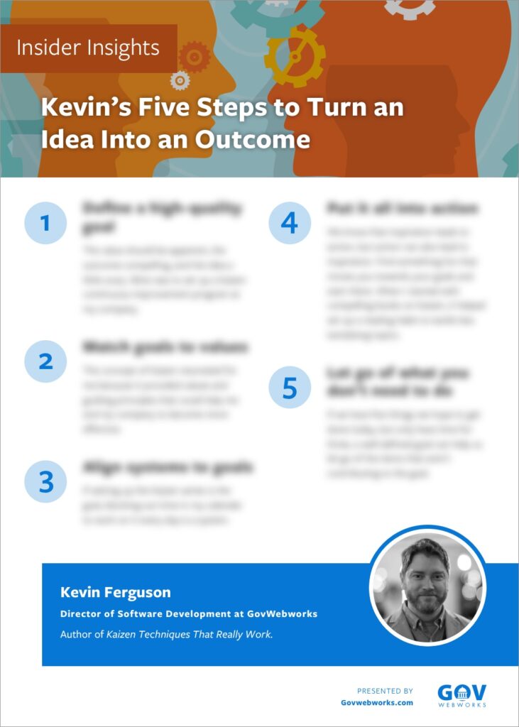 Kevin's Five Steps to Turn an Idea Into an Outcome